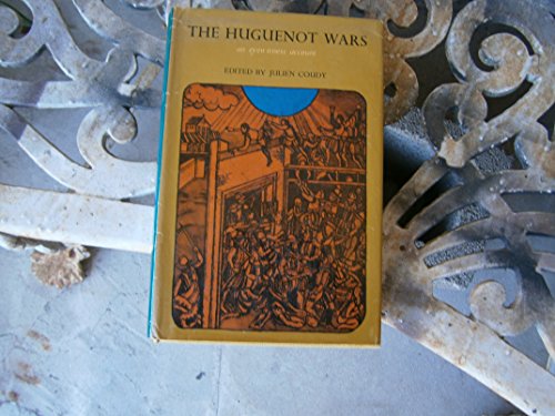 Stock image for The Huguenot Wars: An Eyewitness Account for sale by Cheryl's Books