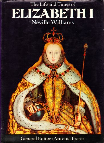 Stock image for The Life and Times of Elizabeth I for sale by Wonder Book