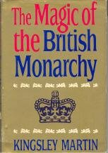 The magic of the British monarchy (9781299356368) by Martin, Kingsley