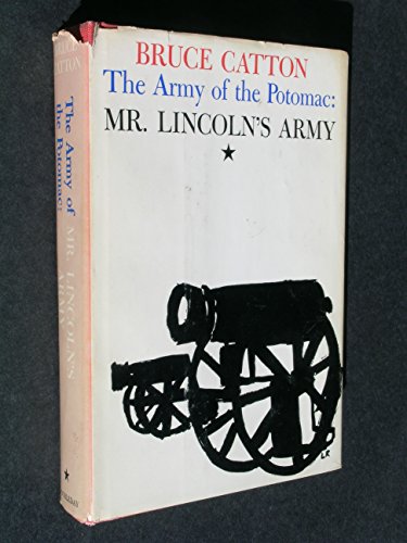 9781299401204: Mr Lincoln's Army: The Army of the Potomac