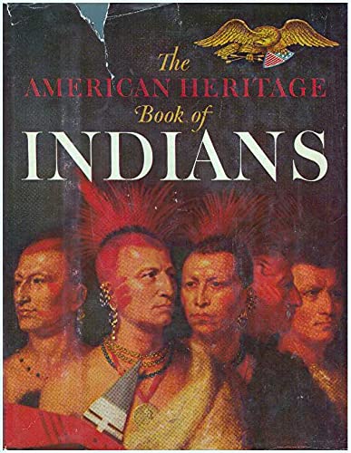 Stock image for The American Heritage Book of Indians for sale by HPB-Ruby