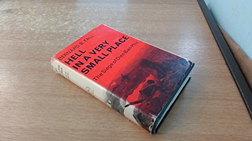 9781299523289: Hell in a very small place: The siege of Dien Bien Phu