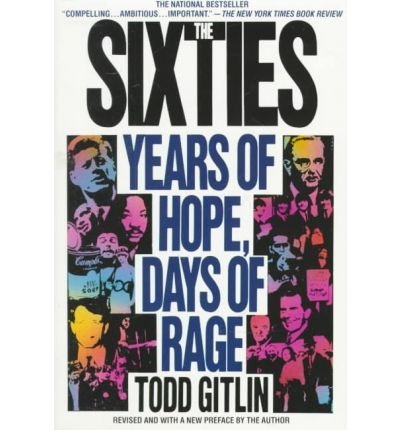 9781299545434: Sixties Years of Hope Days of Rage