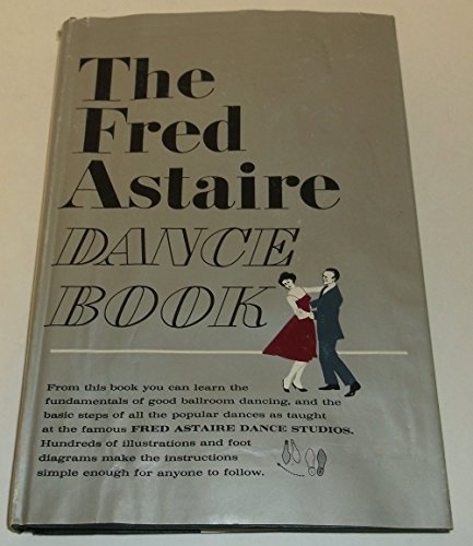 9781299551756: THE FRED ASTAIRE DANCE BOOK