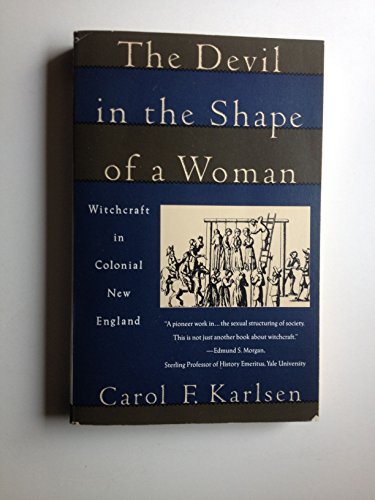 9781299568099: The Devil in the Shape of a Woman Witchcraft in Colonial New England
