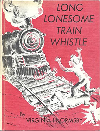 Stock image for Long Lonesome Train Whistle for sale by HPB-Ruby