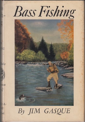 Stock image for Bass Fishing: Technique, Tactics, and Tales for sale by Wonder Book