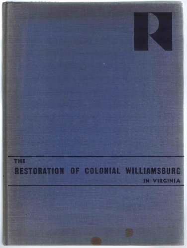 9781299715585: THE RESTORATION OF COLONIAL WILLIAMSBURGH IN VIRGINIA.