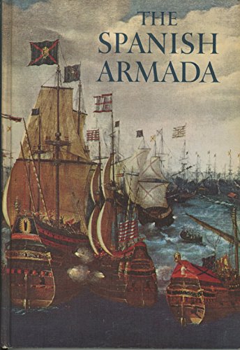 Beispielbild fr The Spanish Armada, (A Horizon caravel book) zum Verkauf von Wonder Book