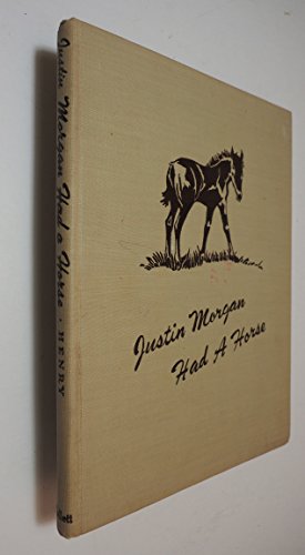 9781299773806: Justin Morgan Had a Horse