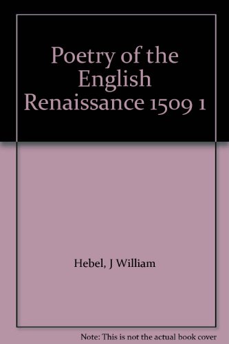 Stock image for Poetry of the English Renaissance 1509 1 for sale by ThriftBooks-Atlanta