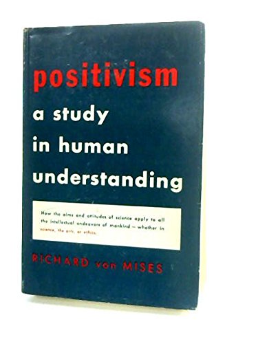 Beispielbild fr Positivism: A Study in Human Understanding zum Verkauf von Powell's Bookstores Chicago, ABAA