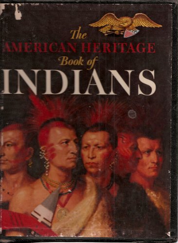 Stock image for The American heritage book of Indians, for sale by HPB-Emerald