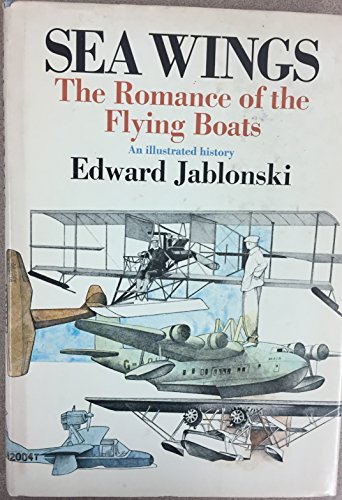 

Sea Wings The Romance of the Flying Boats