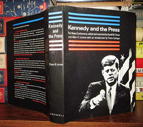 9781299997714: Kennedy and the Press. The News Conferences.