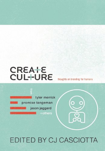 9781300000136: Create Culture: Thoughts on Branding For Humans
