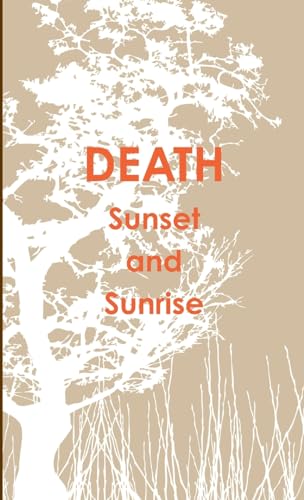 Stock image for DEATH Sunset and Sunrise for sale by PBShop.store US