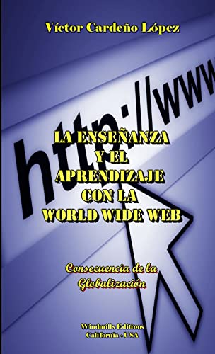 Stock image for La Ensenanza Y El Aprendizaje Con La World Wide Web for sale by PBShop.store US