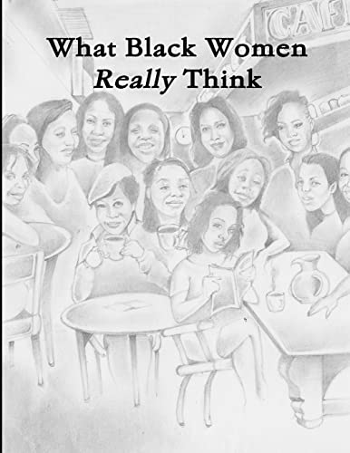 Imagen de archivo de What Black Women Really Think a la venta por California Books
