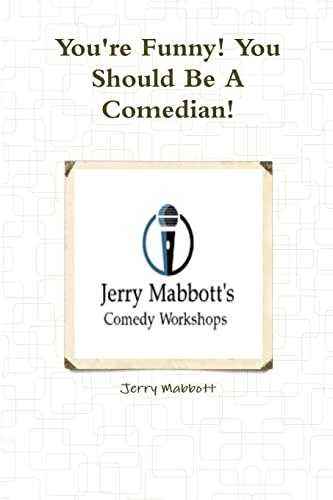 9781300043003: You're Funny! You Should Be A Comedian!