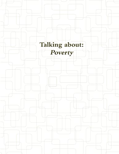 Beispielbild fr Talking about poverty zum Verkauf von Chiron Media