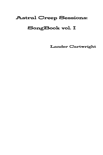 Imagen de archivo de Astral Creep Sessions: Songbook Vol. I a la venta por PBShop.store US