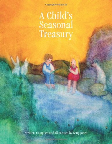 Stock image for A Child's Seasonal Treasury for sale by ThriftBooks-Dallas