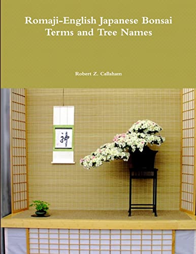 Stock image for Romaji-English Japanese Bonsai Terms and Tree Names for sale by GreatBookPrices