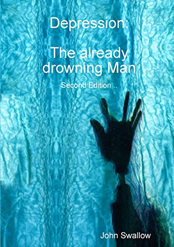 Beispielbild fr Depression: The already drowning Man - Second Edition zum Verkauf von WorldofBooks