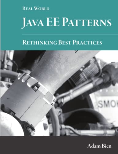 Imagen de archivo de Real World Java EE Patterns-Rethinking Best Practices a la venta por Gulf Coast Books