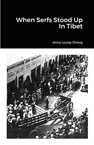 Stock image for When Serfs Stood Up In Tibet for sale by GreatBookPrices