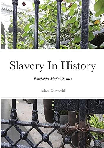 Imagen de archivo de Slavery In History: Burkholder Media Classics a la venta por Lucky's Textbooks