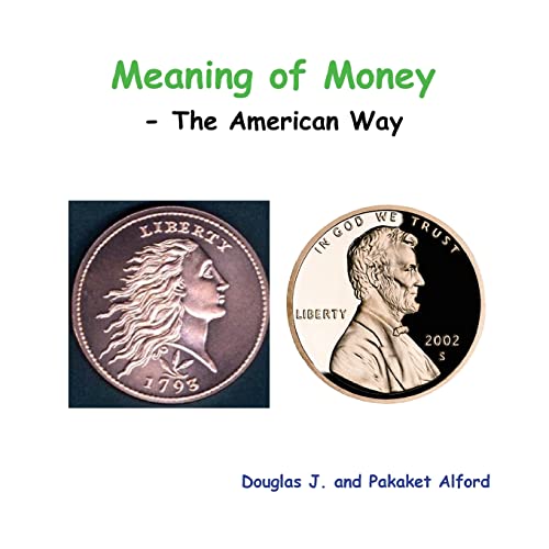 Imagen de archivo de Meaning of Money - The American Way a la venta por California Books
