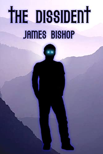 The Dissident (9781300196648) by Bishop, James