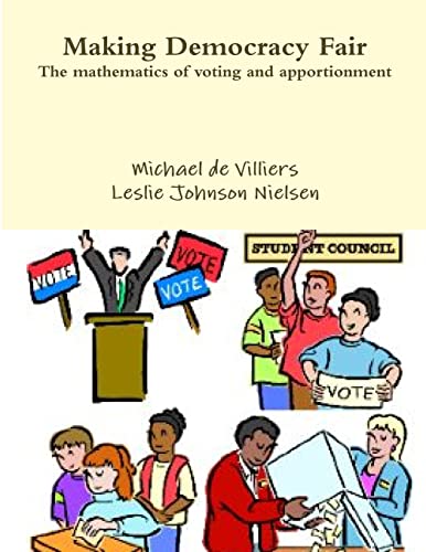 Stock image for Making Democracy Fair: The mathematics of voting and apportionment for sale by California Books