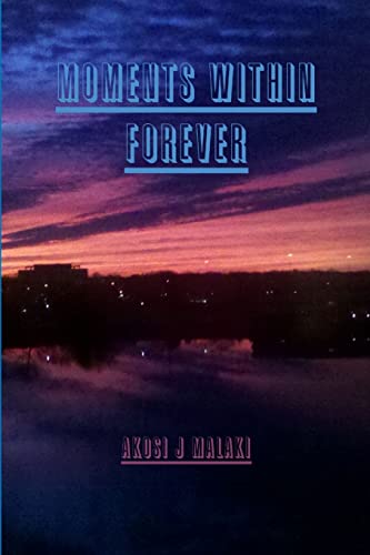 Beispielbild fr Moments Within Forever zum Verkauf von Chiron Media