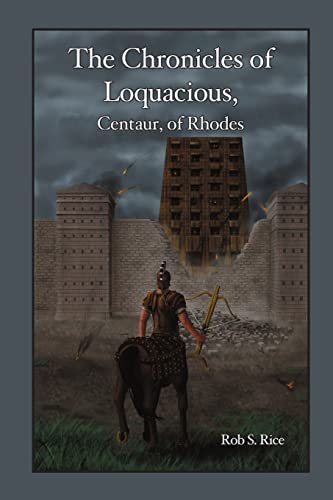 Beispielbild fr The chronicles of loquacious, centaur, of rhodes zum Verkauf von PBShop.store US
