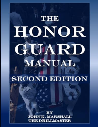 The Honor Guard Manual (9781300288923) by Marshall, John