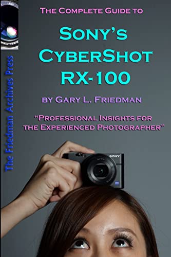 Beispielbild fr The Complete Guide to Sonys Cyber-Shot RX-100 (BW Edition) zum Verkauf von GoodwillNI