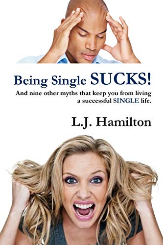 9781300328025: Being Single SUCKS!