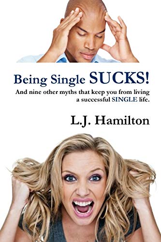 Imagen de archivo de Being Single SUCKS! a la venta por Lucky's Textbooks