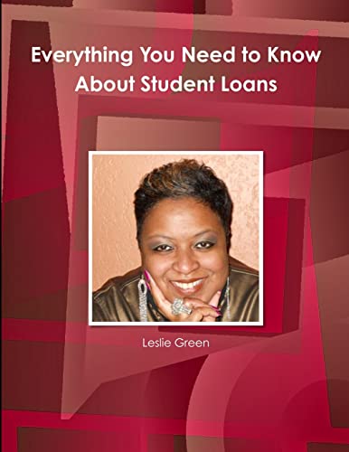 Stock image for Everything You Need to Know About Student Loans for sale by California Books