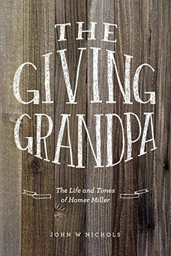 The Giving Grandpa (9781300347811) by Nichols, John W