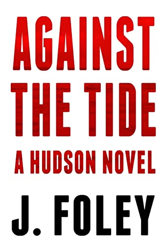 Against the Tide (9781300349334) by Foley, J