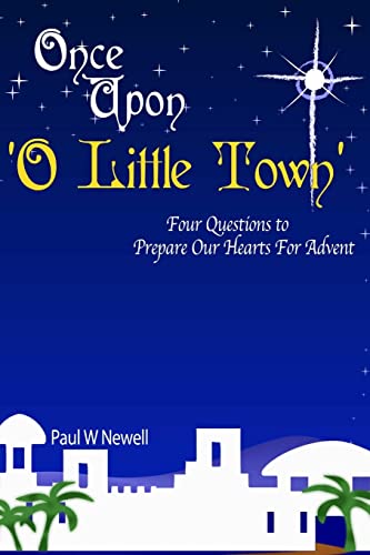 Stock image for Once Upon O Little Town - An Advent Series for sale by Lucky's Textbooks