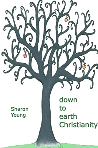 Down to Earth Christianity (9781300389040) by Young, Sharon