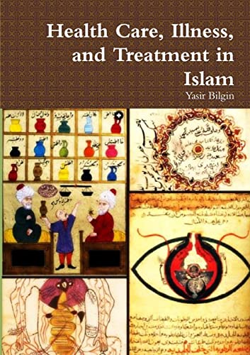 9781300395416: Health Care, Illness, and Treatment in Islam