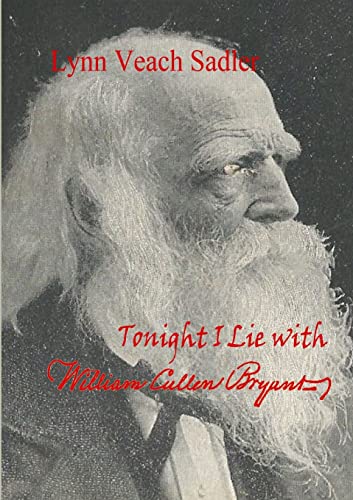 Stock image for Tonight I Lie with William Cullen Bryant for sale by PBShop.store US