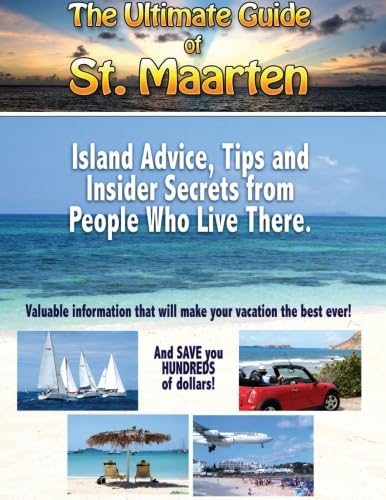 9781300458500: The Ultimate Guide of St. Maarten