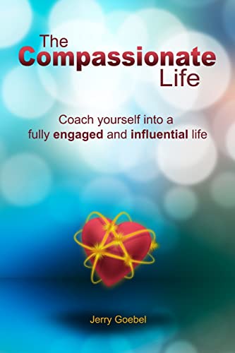 9781300596349: The Compassionate Life